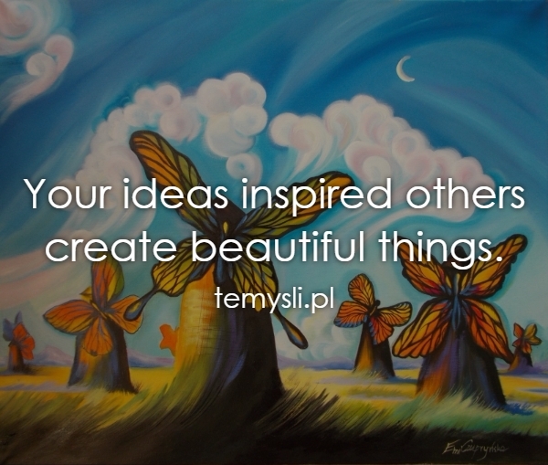 Your ideas inspired others create beautiful things.