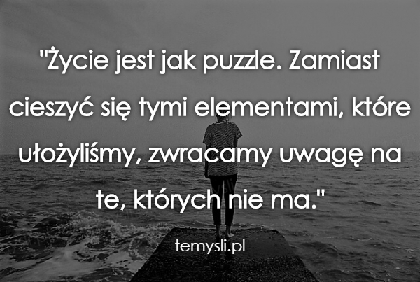 Życie jest jak puzzle...