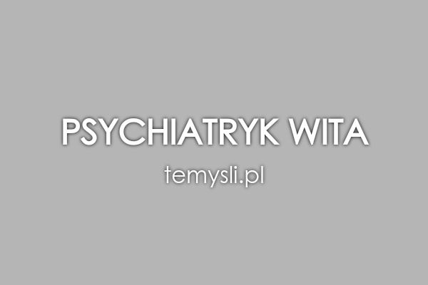 Psychiatryk wita