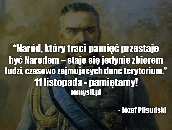Naród, który traci pamięć - Józef Piłsudski