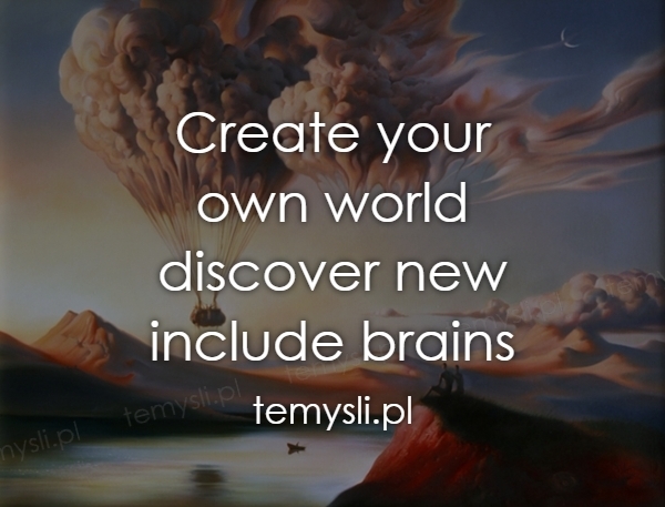 Create your own world discover new include brains