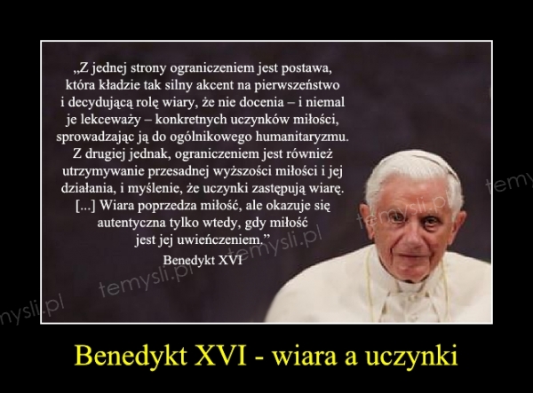 Benedykt XVI - wiara a uczynki